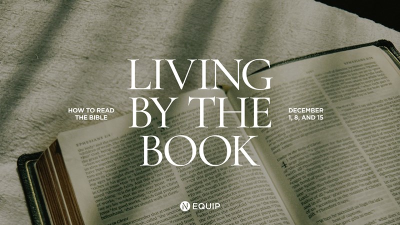 Equip Class: Living By the Book