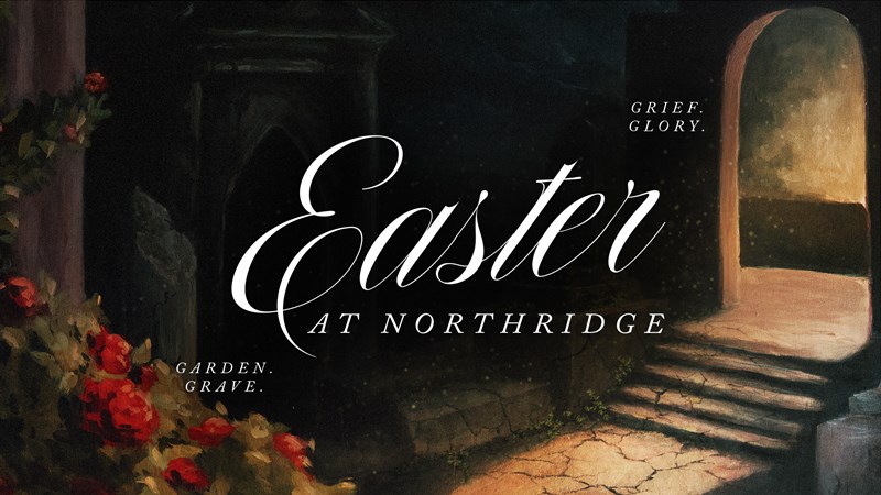 Easter at Northridge