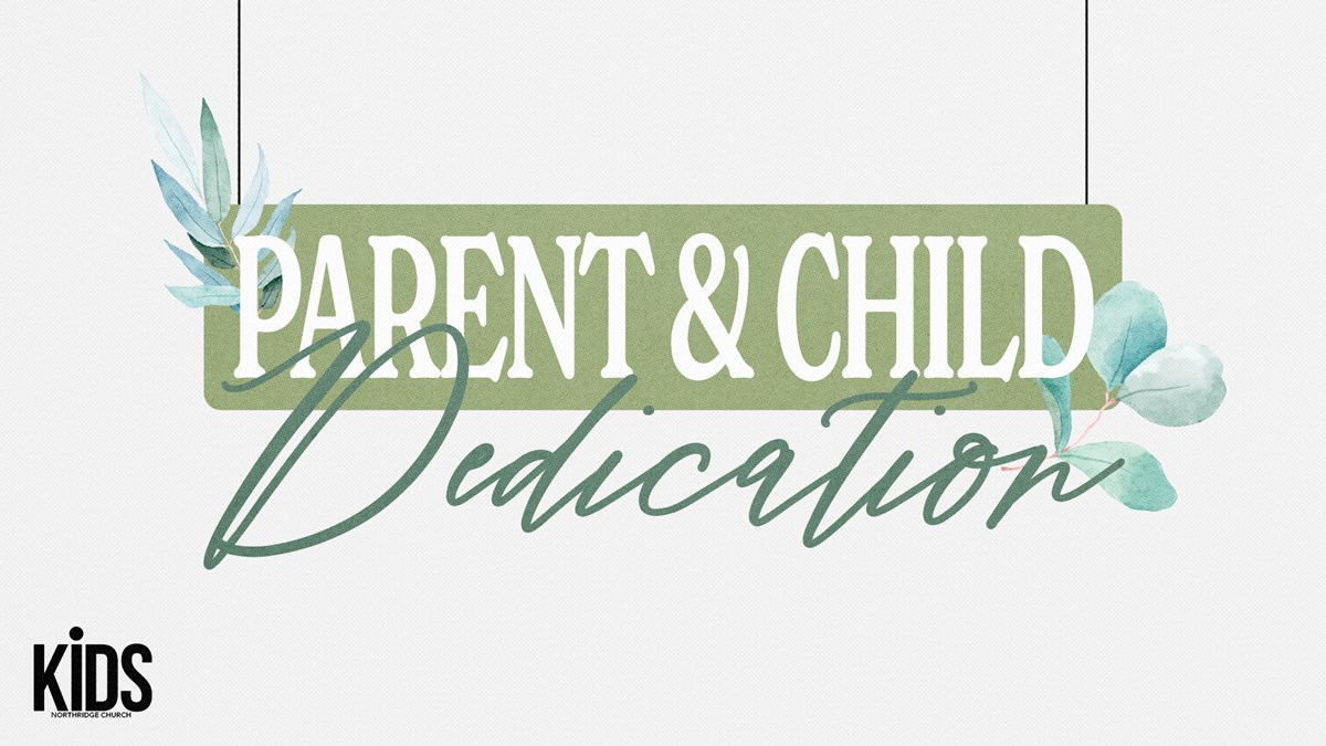 Parent & Child Dedication